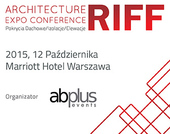 RIFF Międzynarodowa Expo Konferencja Architektury RIFF Międzynarodowa Expo Konferencja Architektury